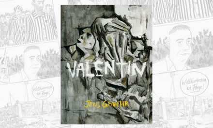 Valentin – Neue Graphic Novel zeigt Schrecken des Nationalsozialismus